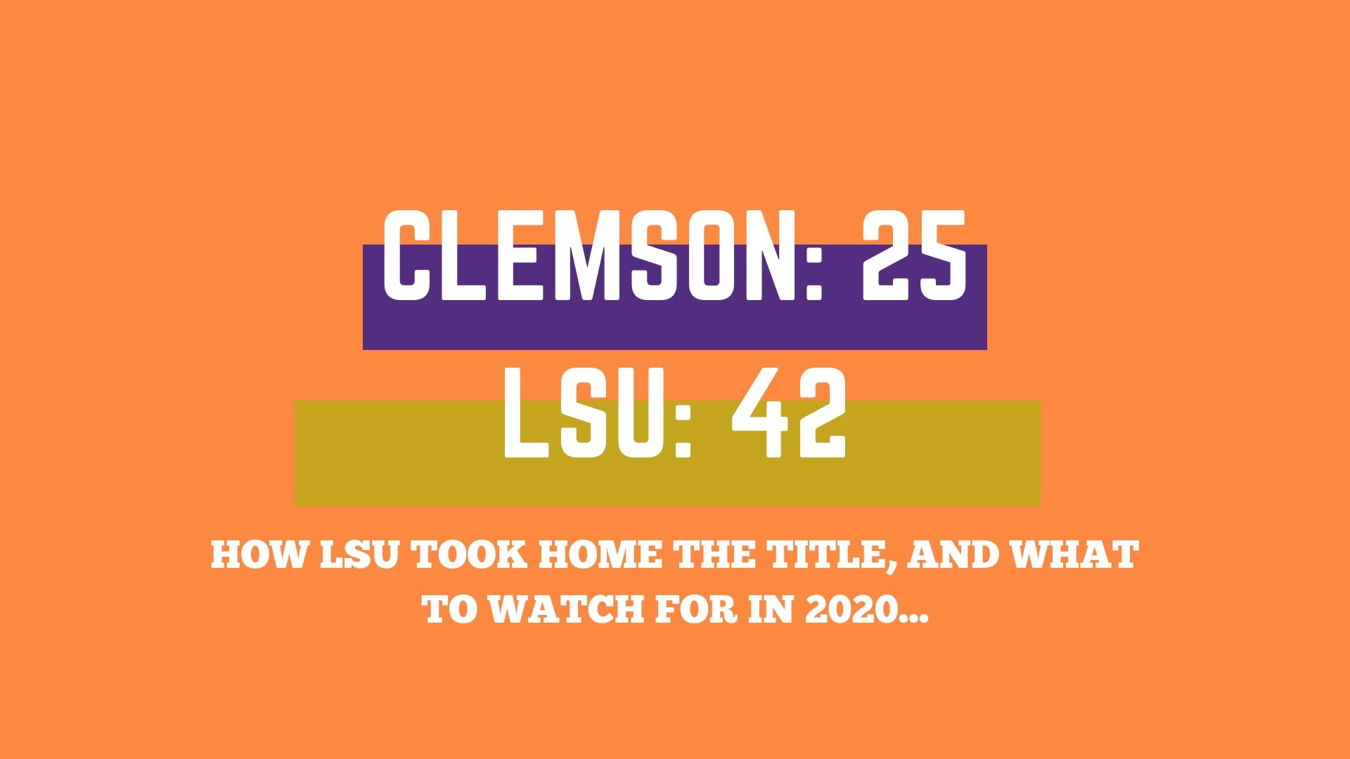 How LSU won the 2020 National Championship Game (and what's waiting next season)